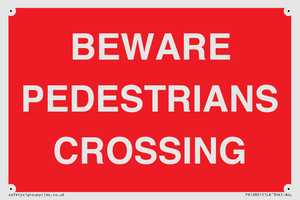 BEWARE PEDESTRIANS CROSSING